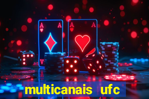 multicanais ufc fight pass